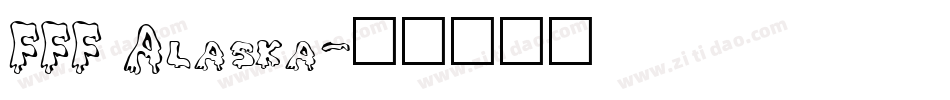 FFF Alaska字体转换